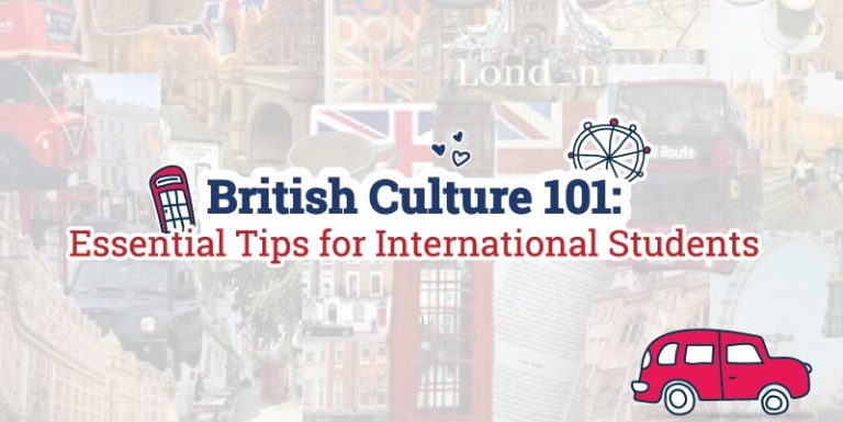 International Student’s Guide to UK Culture: Top Tips 2024